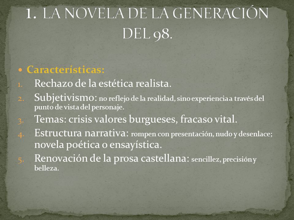 1. LA NOVELA DE LA GENERACIÓN DEL 98.