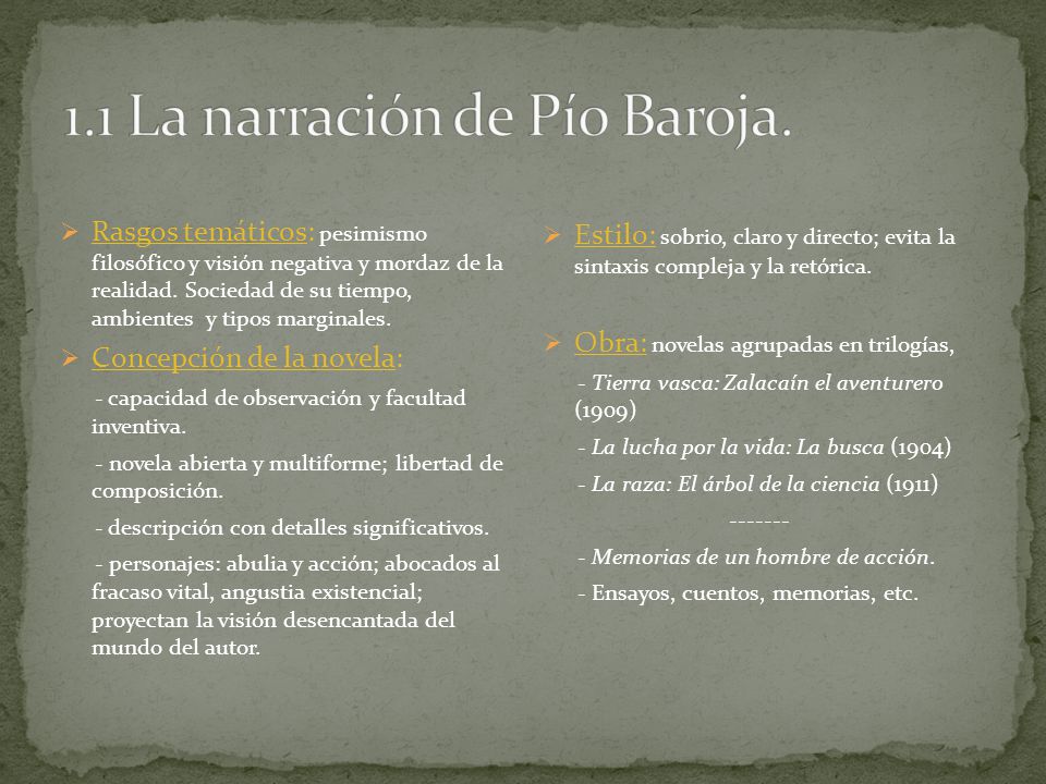1.1 La narración de Pío Baroja.