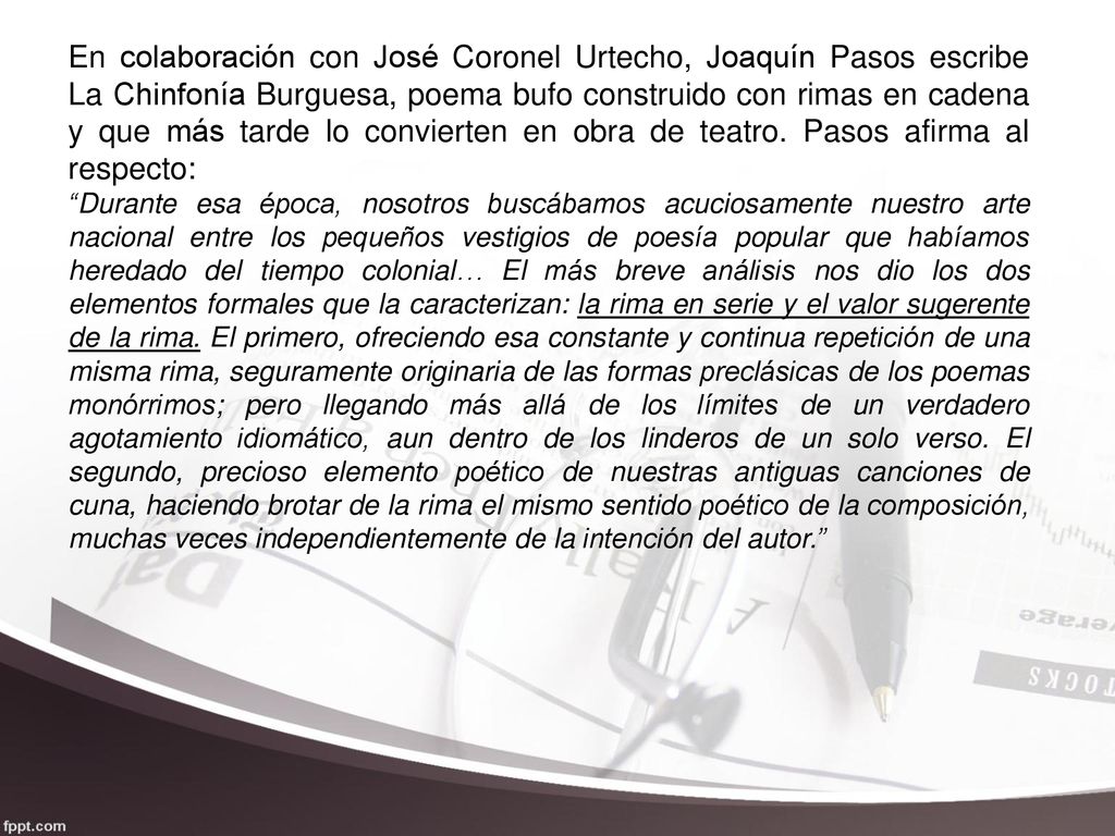 En colaboración con José Coronel Urtecho, Joaquín Pasos escribe La Chinfonía Burguesa, poema bufo construido con rimas en cadena y que más tarde lo convierten en obra de teatro. Pasos afirma al respecto: