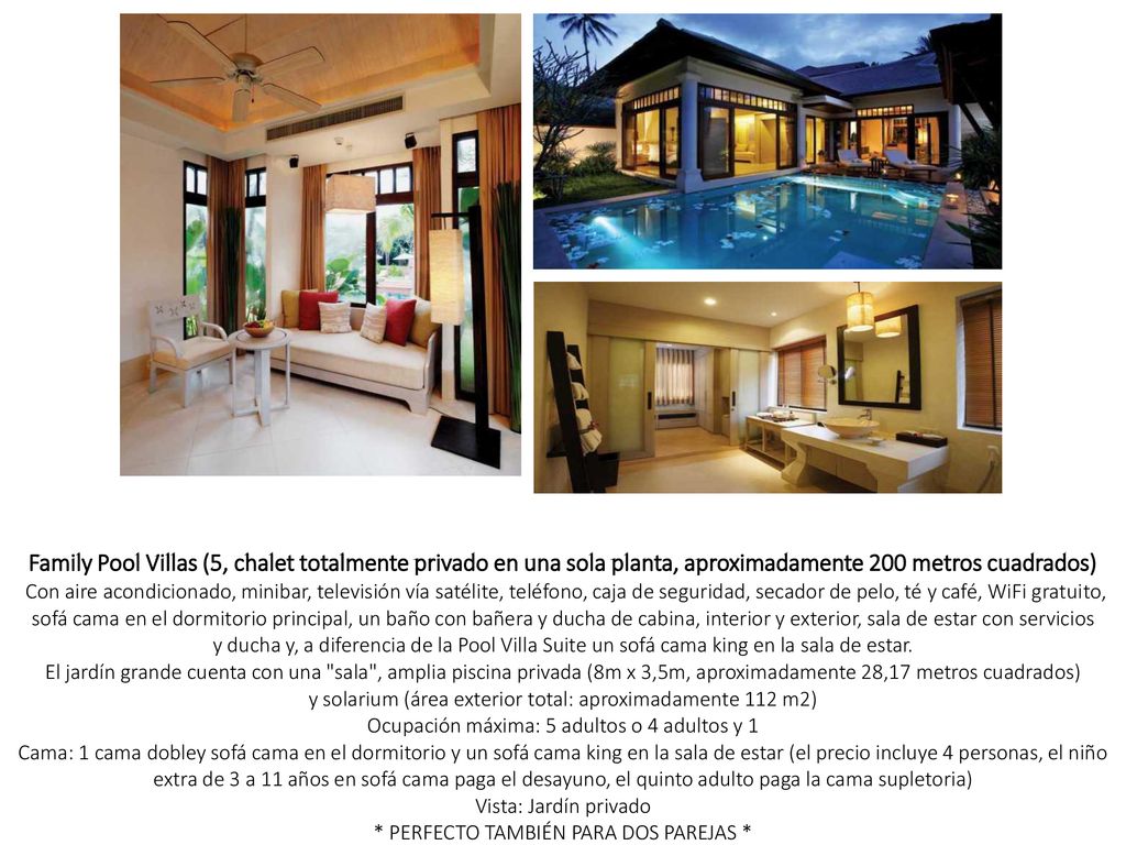Family Pool Villas (5, chalet totalmente privado en una sola planta, aproximadamente 200 metros cuadrados) Con aire acondicionado, minibar, televisión vía satélite, teléfono, caja de seguridad, secador de pelo, té y café, WiFi gratuito, sofá cama en el dormitorio principal, un baño con bañera y ducha de cabina, interior y exterior, sala de estar con servicios