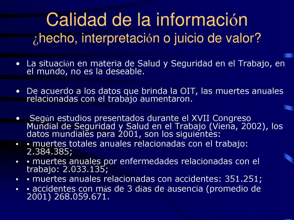 Calidad de la información ¿hecho, interpretación o juicio de valor