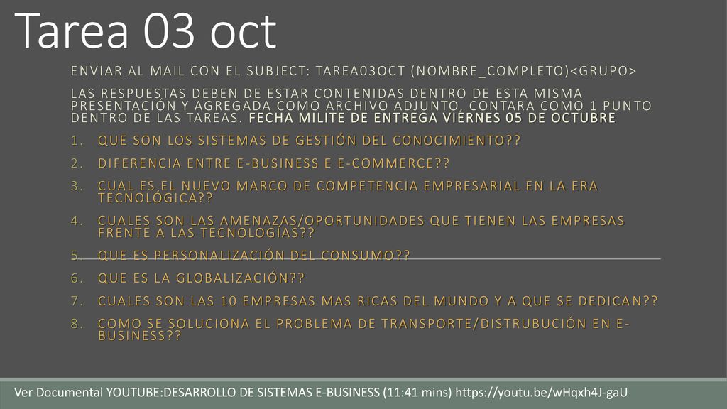 Tarea 03 oct Enviar al mail con el subject: tarea03oct (NOMBRE_COMPLETO)<grupo>