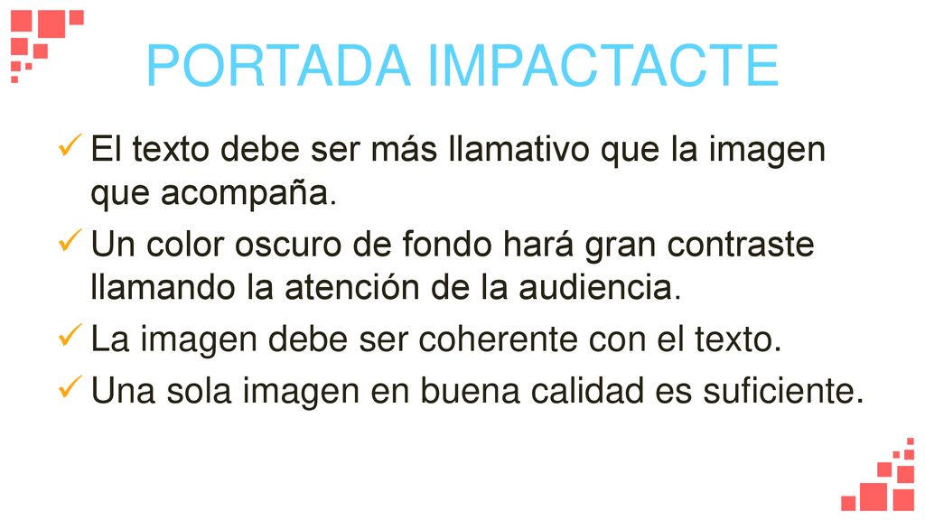 PORTADA IMPACTACTE El texto debe ser más llamativo que la imagen que acompaña.