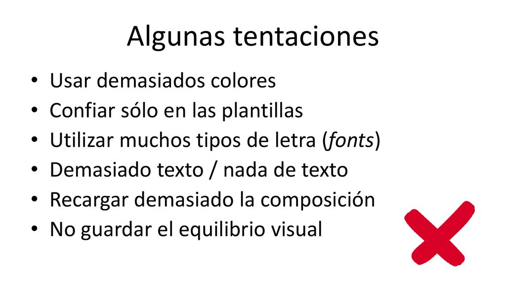Algunas tentaciones Usar demasiados colores