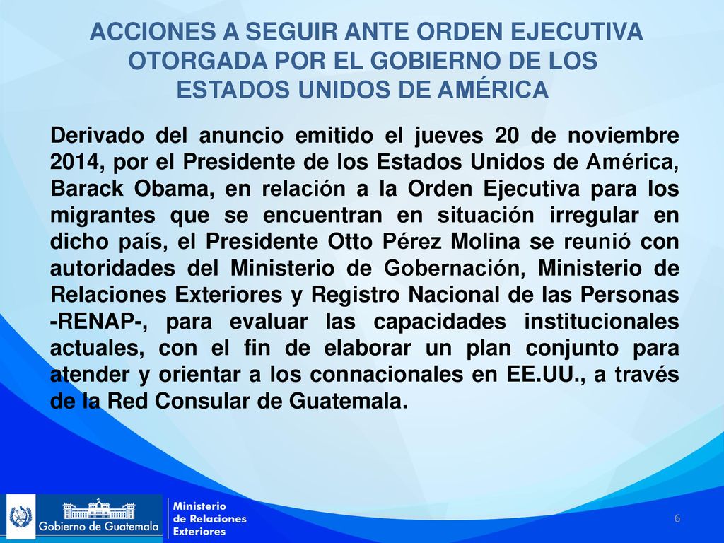 ACCIONES A SEGUIR ANTE ORDEN EJECUTIVA OTORGADA POR EL GOBIERNO DE LOS ESTADOS UNIDOS DE AMÉRICA