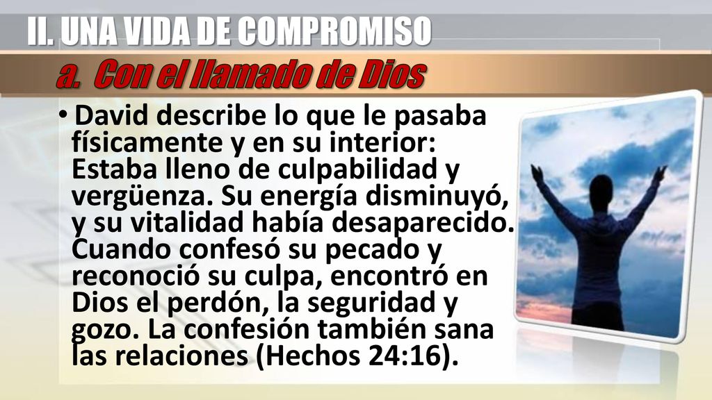 II. UNA VIDA DE COMPROMISO a. Con el llamado de Dios