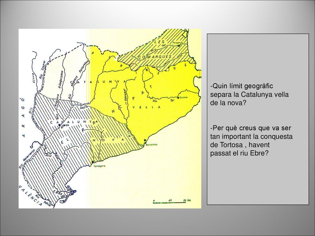 -Quin límit geogràfic separa la Catalunya vella. de la nova -Per què creus que va ser. tan important la conquesta.