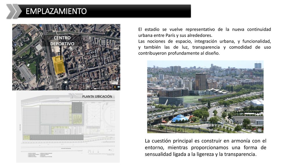EMPLAZAMIENTO El estadio se vuelve representativo de la nueva continuidad urbana entre París y sus alrededores.