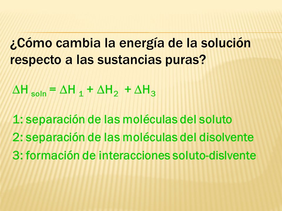 ¿Cómo cambia la energía de la solución respecto a las sustancias puras