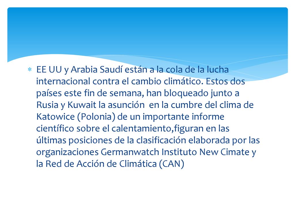 EE UU y Arabia Saudí están a la cola de la lucha internacional contra el cambio climático.