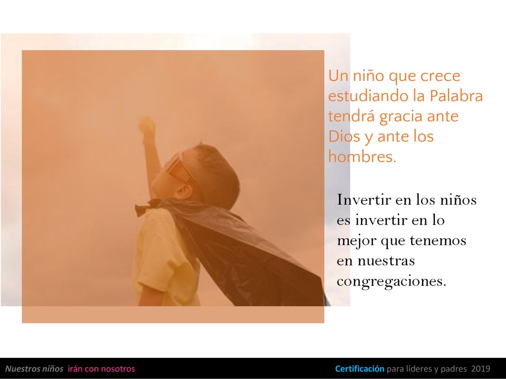Un niño que crece estudiando la Palabra tendrá gracia ante Dios y ante los hombres.