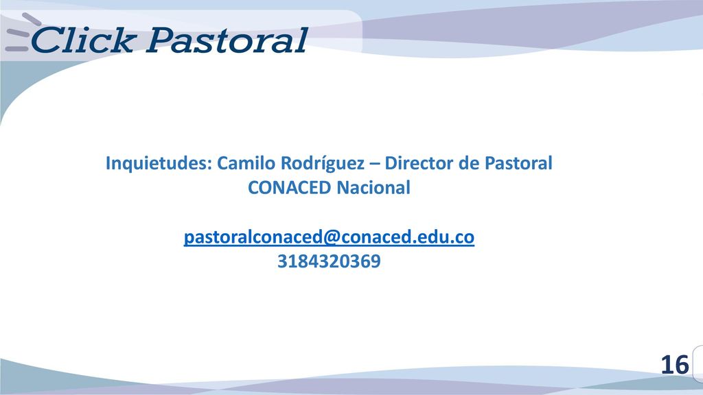 Inquietudes: Camilo Rodríguez – Director de Pastoral CONACED Nacional