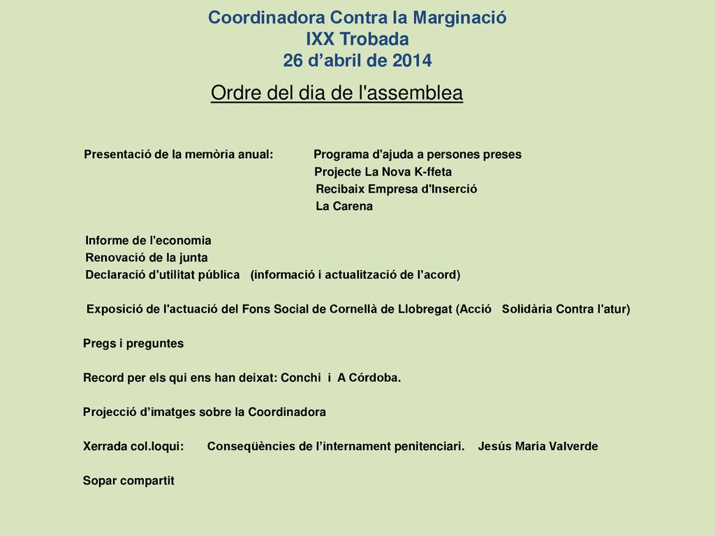 Coordinadora Contra la Marginació IXX Trobada 26 d’abril de 2014
