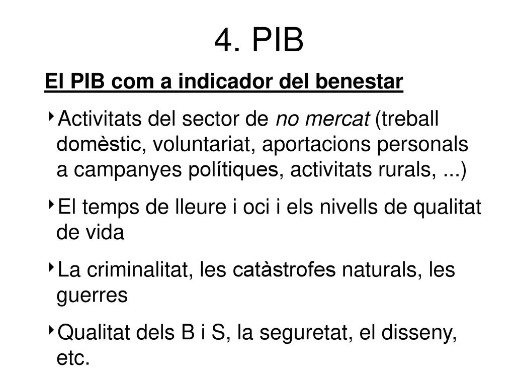 4. PIB El PIB com a indicador del benestar