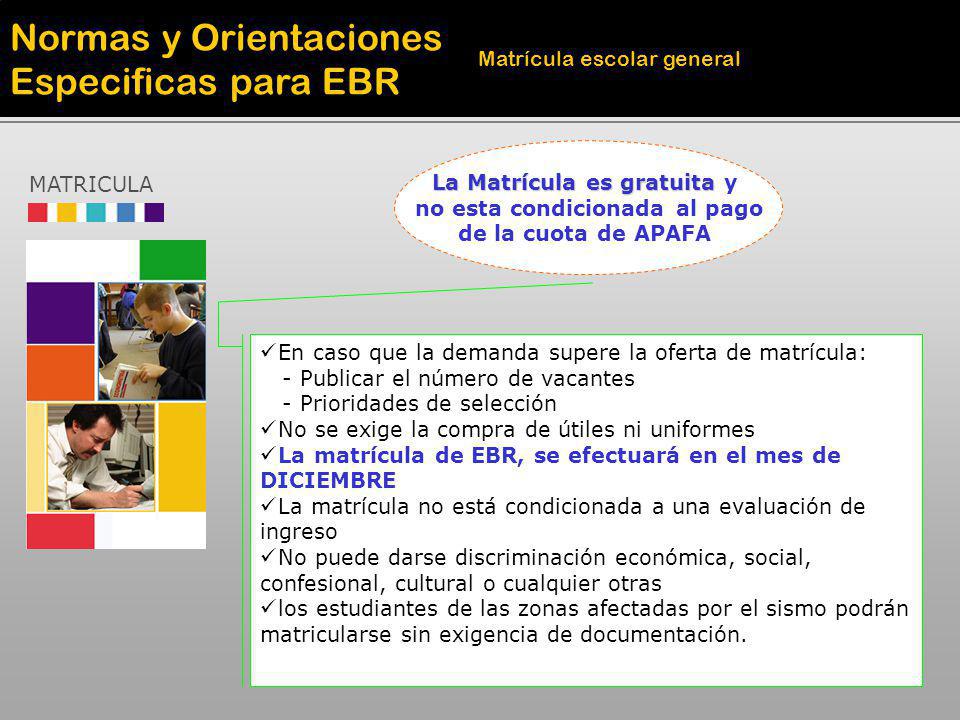 La Matrícula es gratuita y no esta condicionada al pago