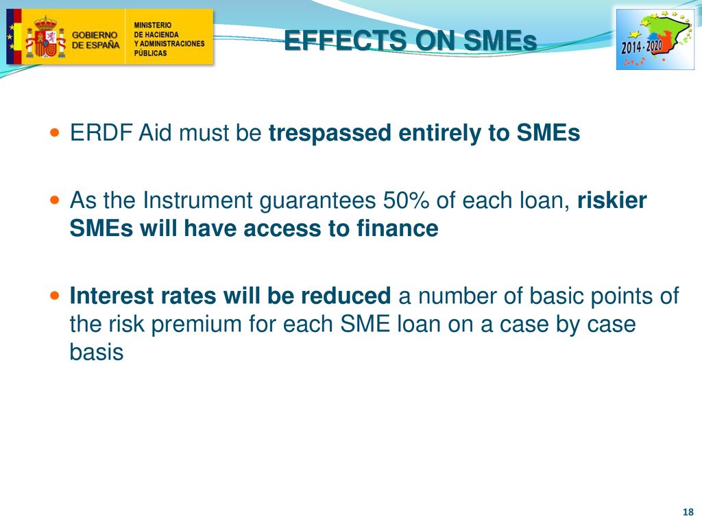 EFFECTS ON SMEs ERDF Aid must be trespassed entirely to SMEs