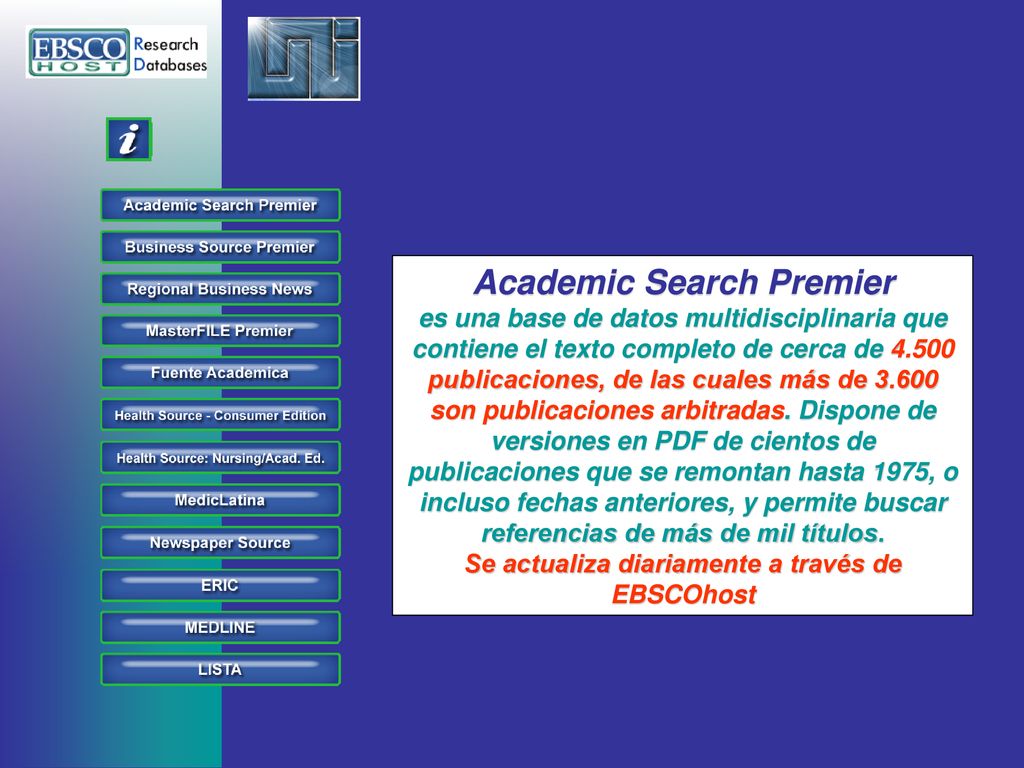 Academic Search Premier Se actualiza diariamente a través de EBSCOhost