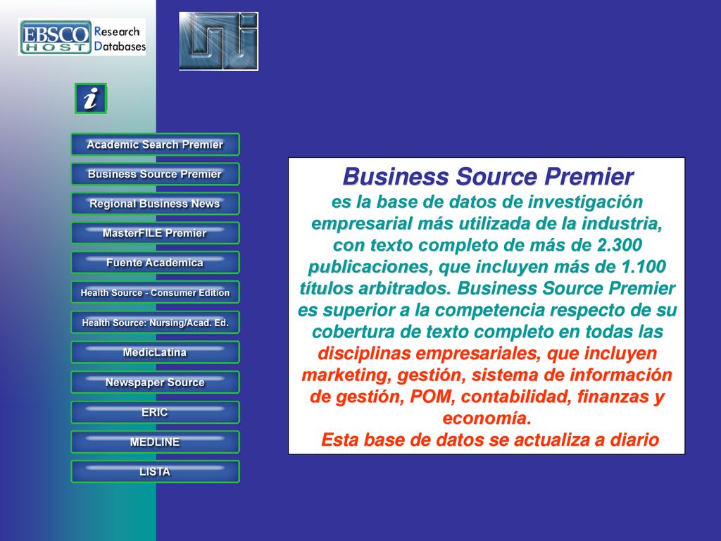 Business Source Premier Esta base de datos se actualiza a diario