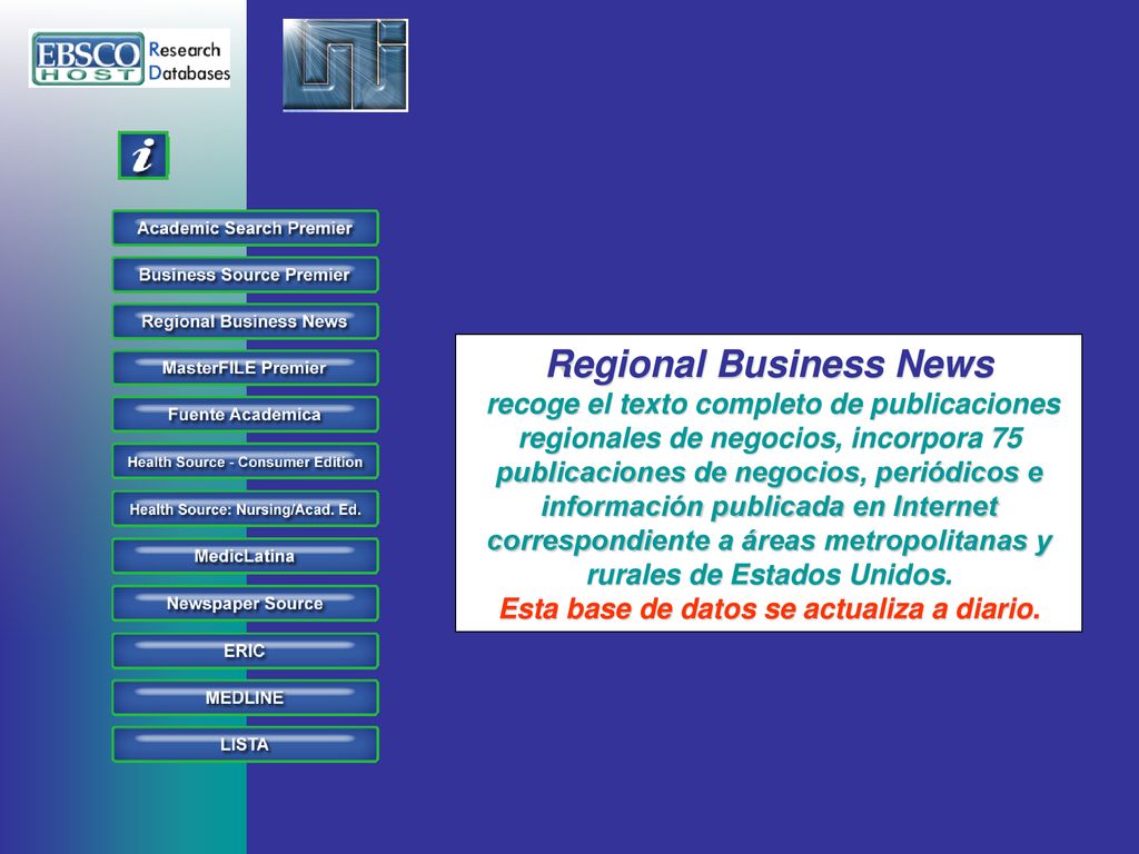 Regional Business News Esta base de datos se actualiza a diario.