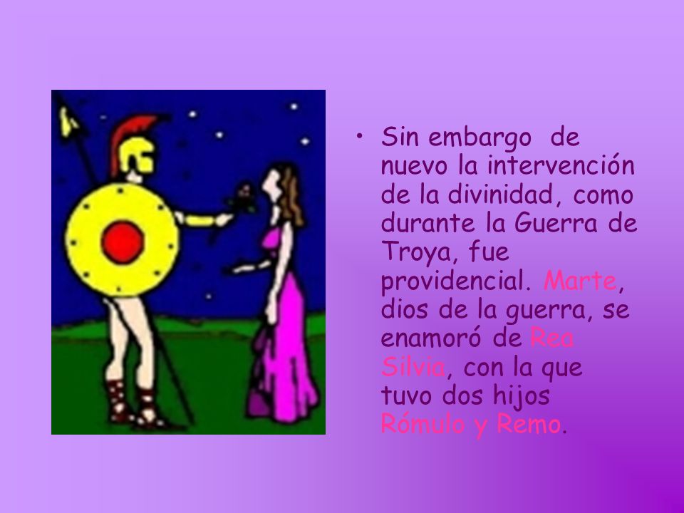 Sin embargo de nuevo la intervención de la divinidad, como durante la Guerra de Troya, fue providencial.