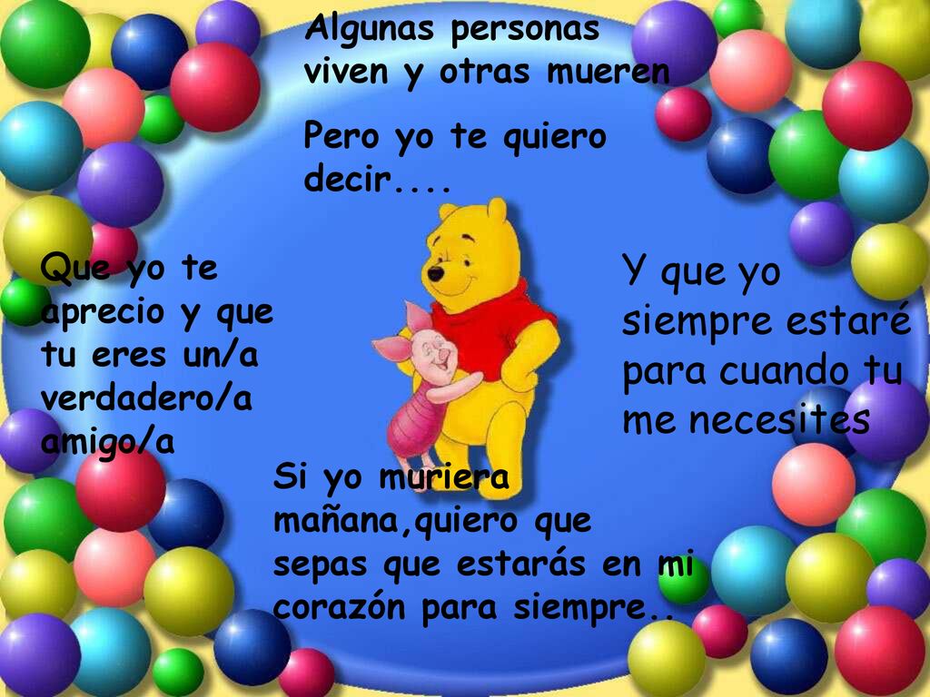 Y que yo siempre estaré para cuando tu me necesites