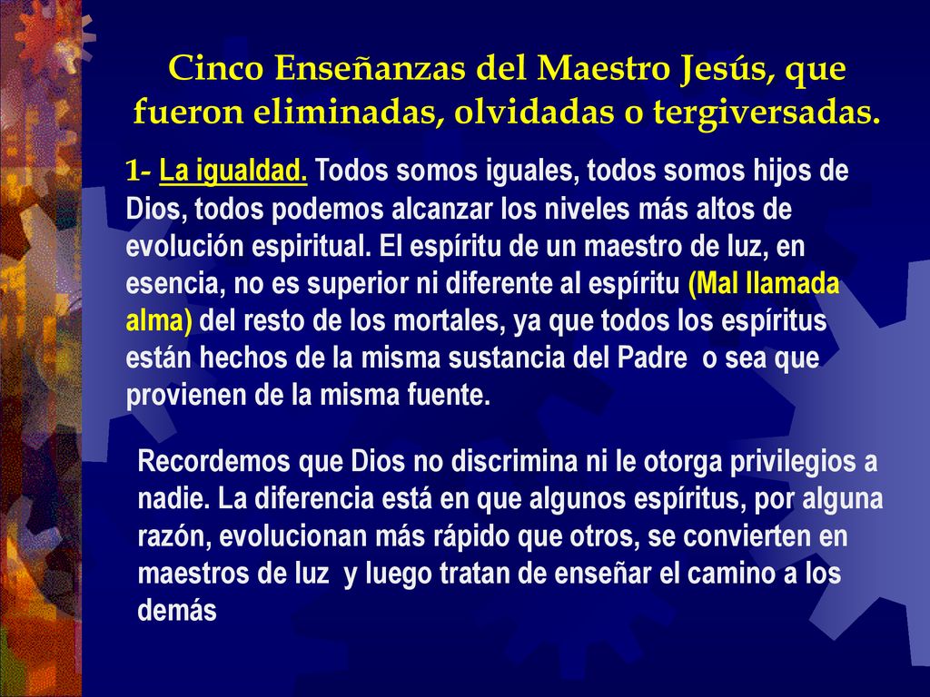 Cinco Enseñanzas del Maestro Jesús, que fueron eliminadas, olvidadas o tergiversadas.