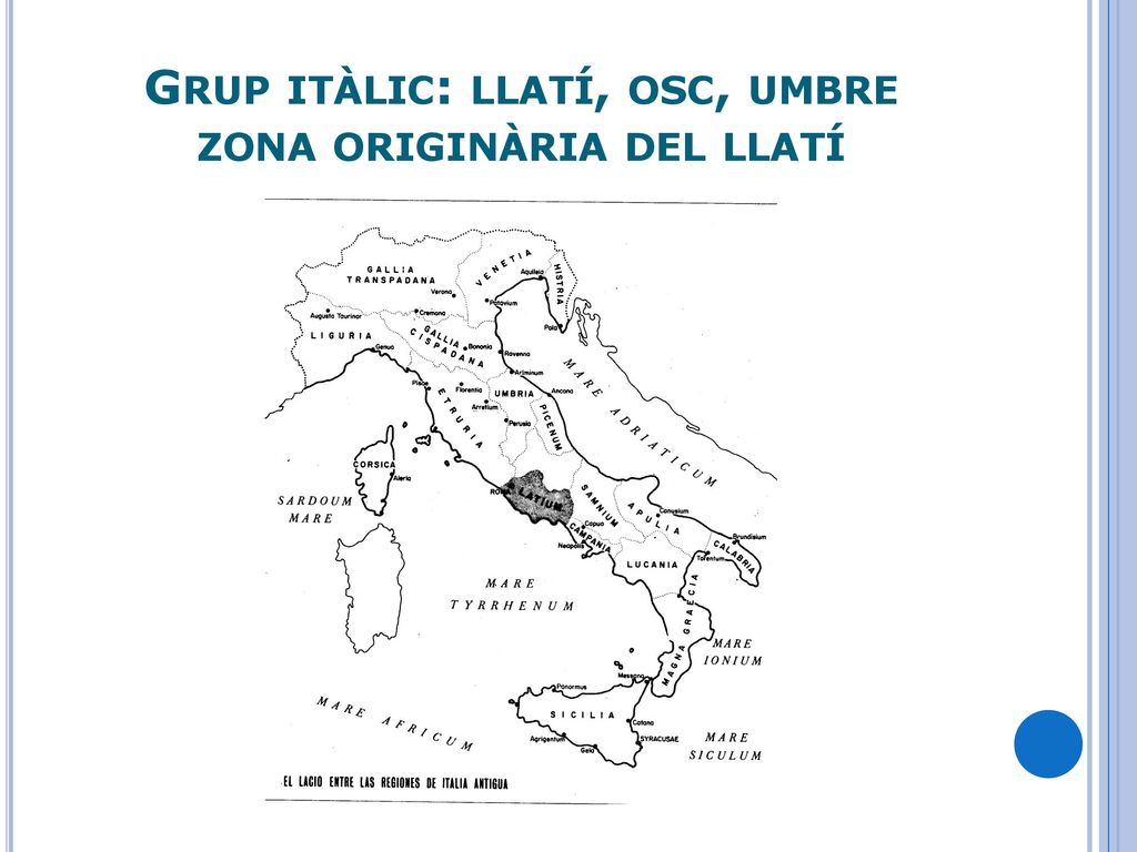 Grup itàlic: llatí, osc, umbre zona originària del llatí
