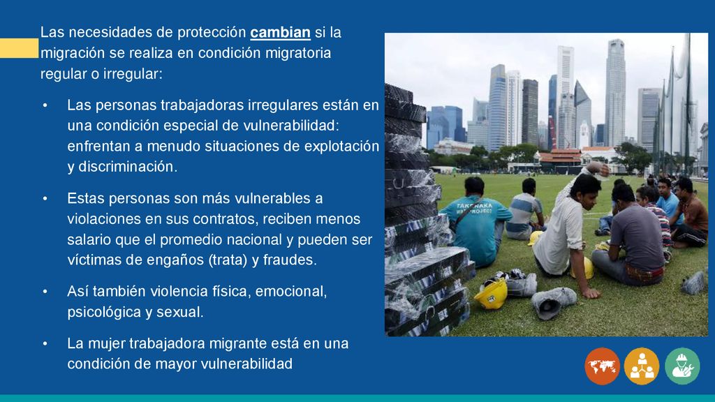 Las necesidades de protección cambian si la migración se realiza en condición migratoria regular o irregular:
