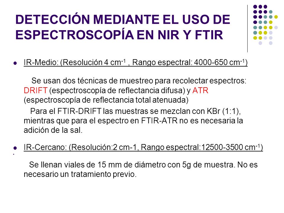 DETECCIÓN MEDIANTE EL USO DE ESPECTROSCOPÍA EN NIR Y FTIR