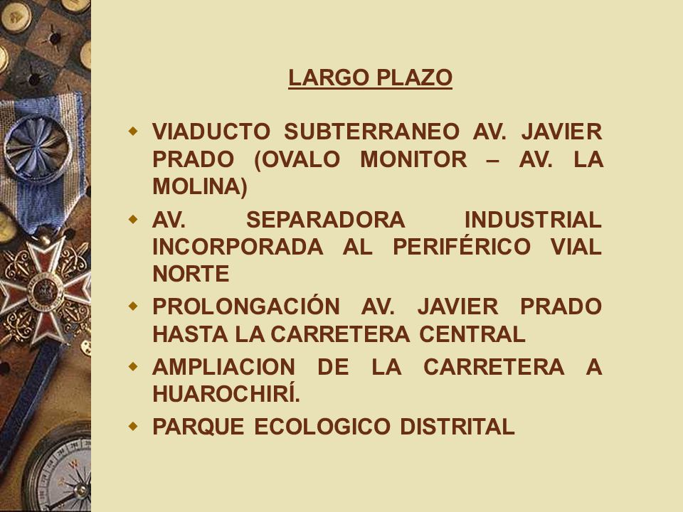 LARGO PLAZO VIADUCTO SUBTERRANEO AV. JAVIER PRADO (OVALO MONITOR – AV. LA MOLINA) AV. SEPARADORA INDUSTRIAL INCORPORADA AL PERIFÉRICO VIAL NORTE.