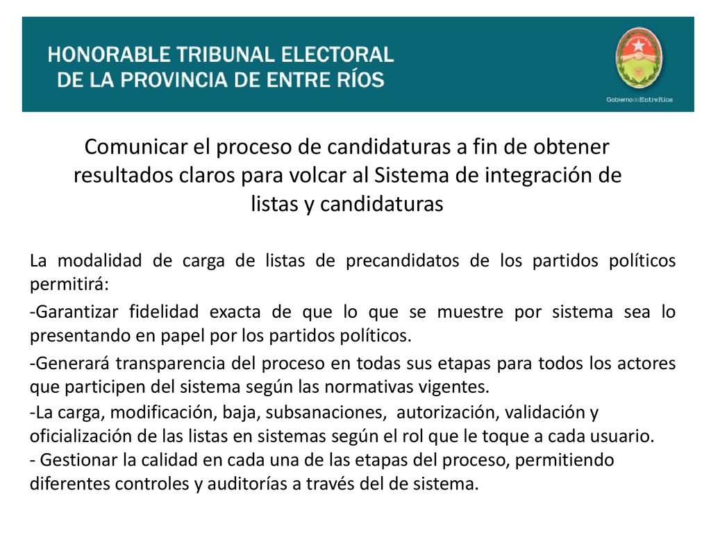 Comunicar el proceso de candidaturas a fin de obtener resultados claros para volcar al Sistema de integración de listas y candidaturas