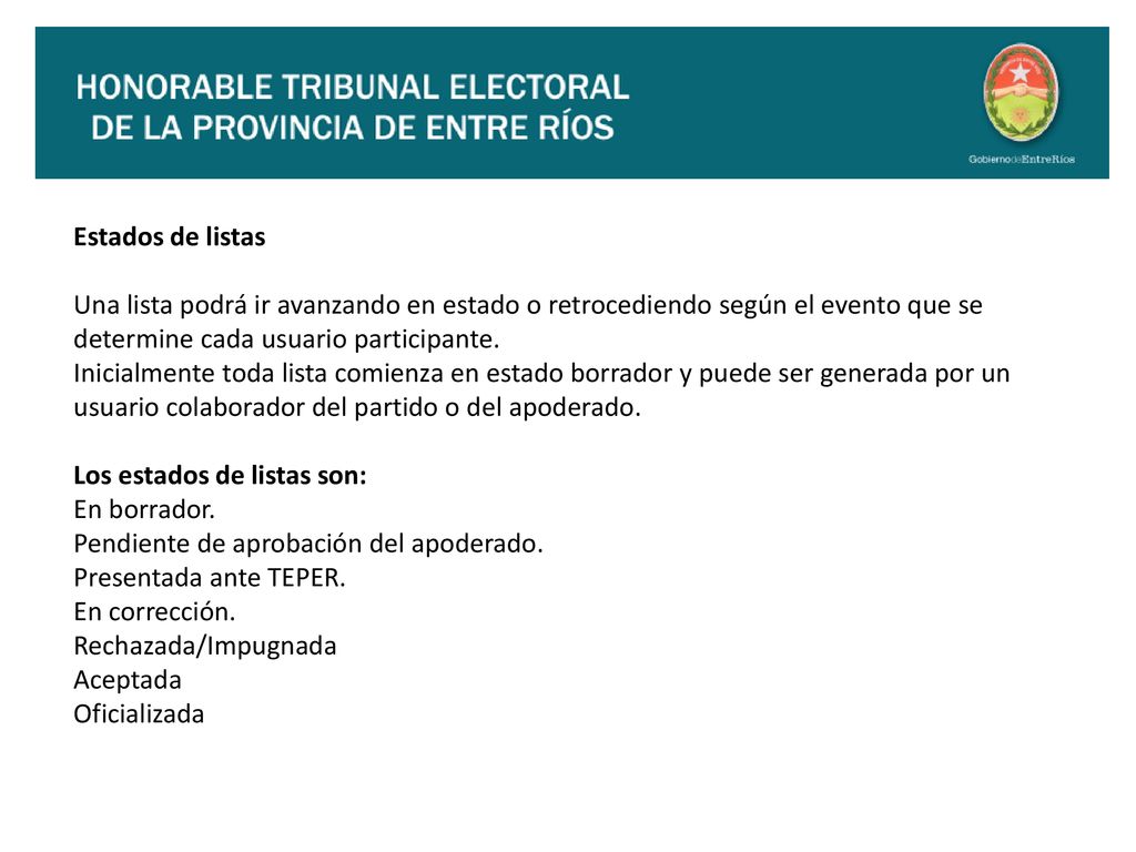 Estados de listas Una lista podrá ir avanzando en estado o retrocediendo según el evento que se determine cada usuario participante.