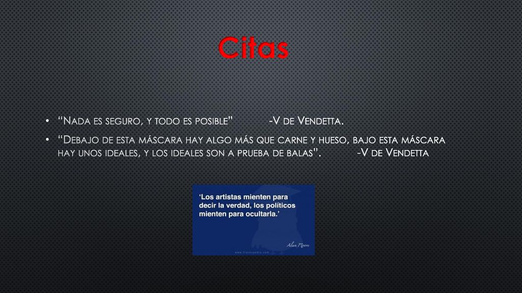 Citas Nada es seguro, y todo es posible -V de Vendetta.