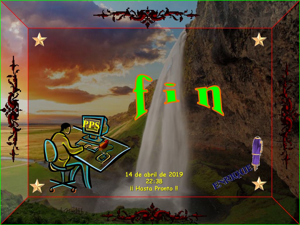 f i n PPS 14 de abril de :38 ¡¡ Hasta Pronto !!
