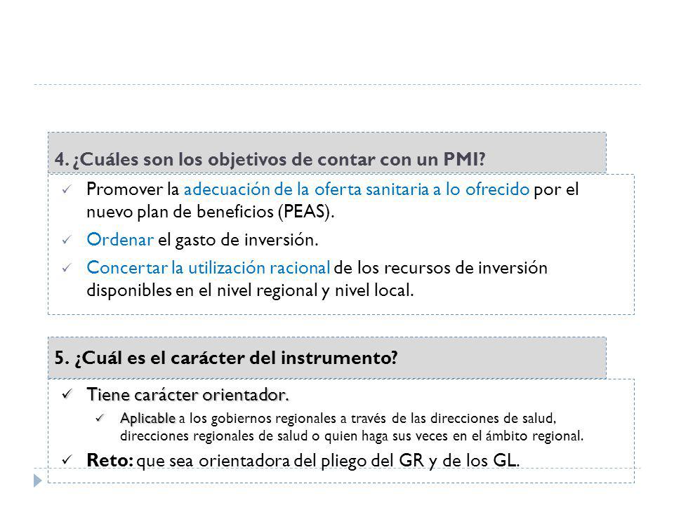 4. ¿Cuáles son los objetivos de contar con un PMI