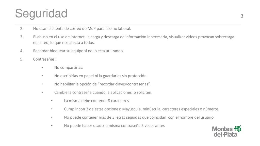 Seguridad 3 No usar la cuenta de correo de MdP para uso no laboral.