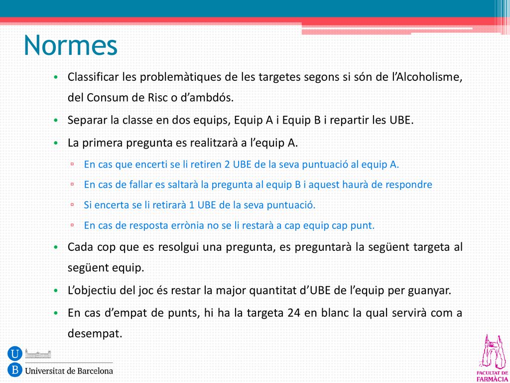Normes Classificar les problemàtiques de les targetes segons si són de l’Alcoholisme, del Consum de Risc o d’ambdós.