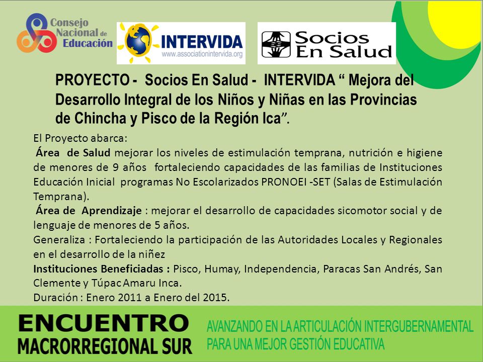 PROYECTO - Socios En Salud - INTERVIDA Mejora del Desarrollo Integral de los Niños y Niñas en las Provincias de Chincha y Pisco de la Región Ica .