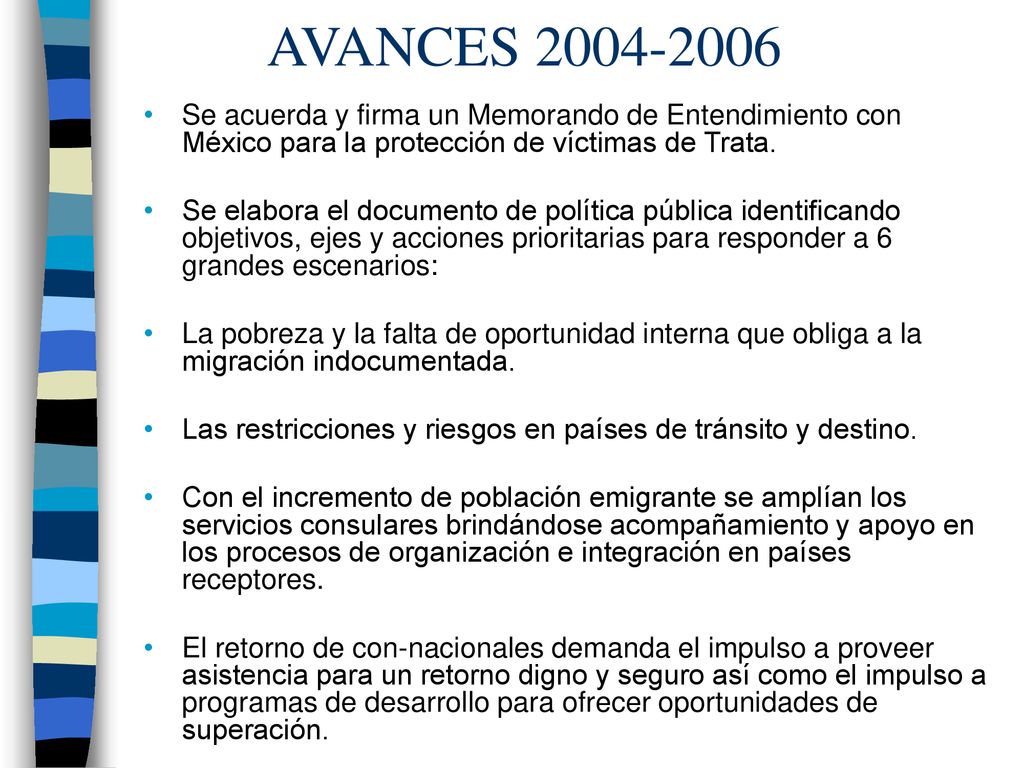 AVANCES Se acuerda y firma un Memorando de Entendimiento con México para la protección de víctimas de Trata.