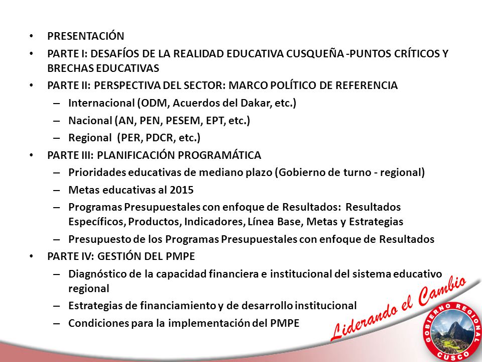 PRESENTACIÓN PARTE I: DESAFÍOS DE LA REALIDAD EDUCATIVA CUSQUEÑA -PUNTOS CRÍTICOS Y BRECHAS EDUCATIVAS.