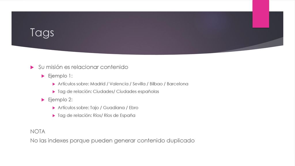 Tags Su misión es relacionar contenido NOTA
