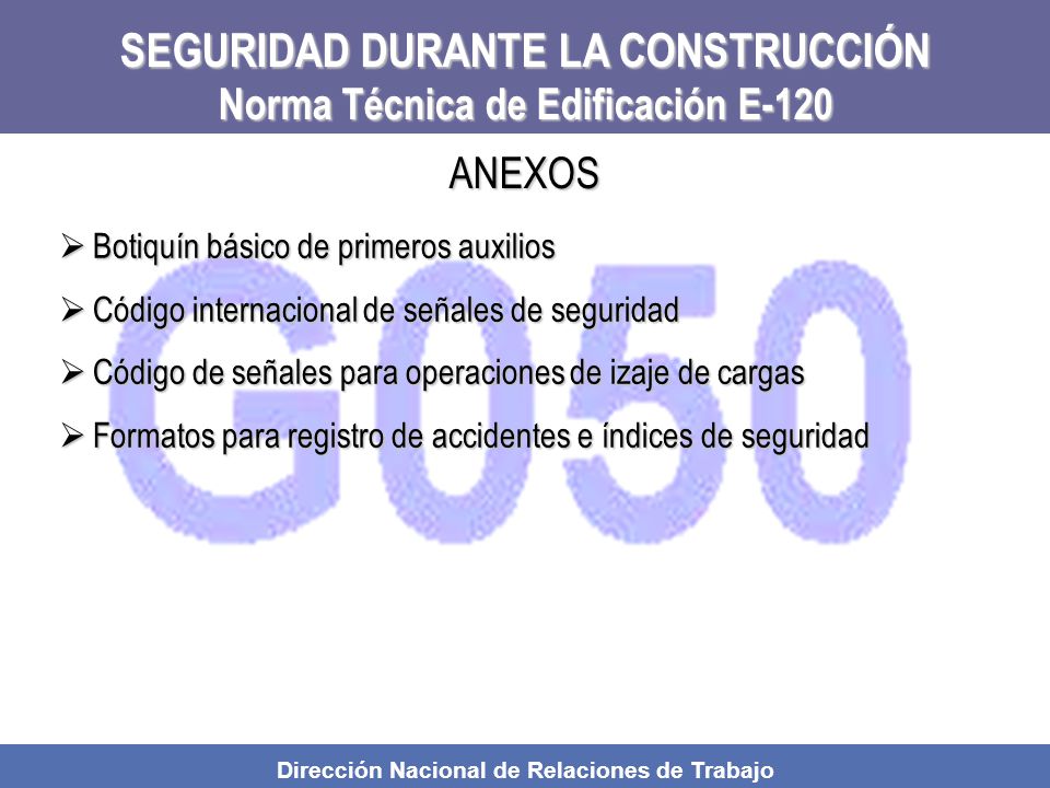 SEGURIDAD DURANTE LA CONSTRUCCIÓN Norma Técnica de Edificación E-120