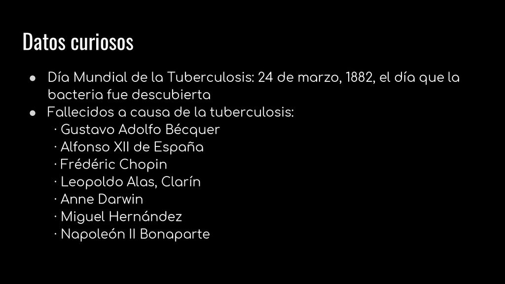 Datos curiosos Día Mundial de la Tuberculosis: 24 de marzo, 1882, el día que la bacteria fue descubierta.