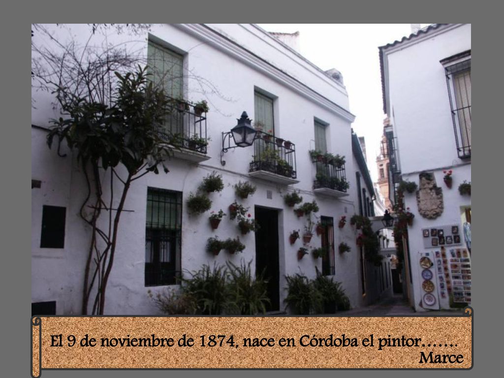 El 9 de noviembre de 1874, nace en Córdoba el pintor…….