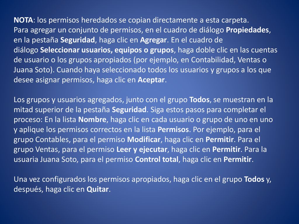 NOTA: los permisos heredados se copian directamente a esta carpeta.