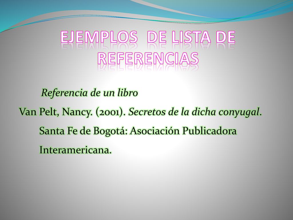 EJEMPLOS DE LISTA DE REFERENCIAS