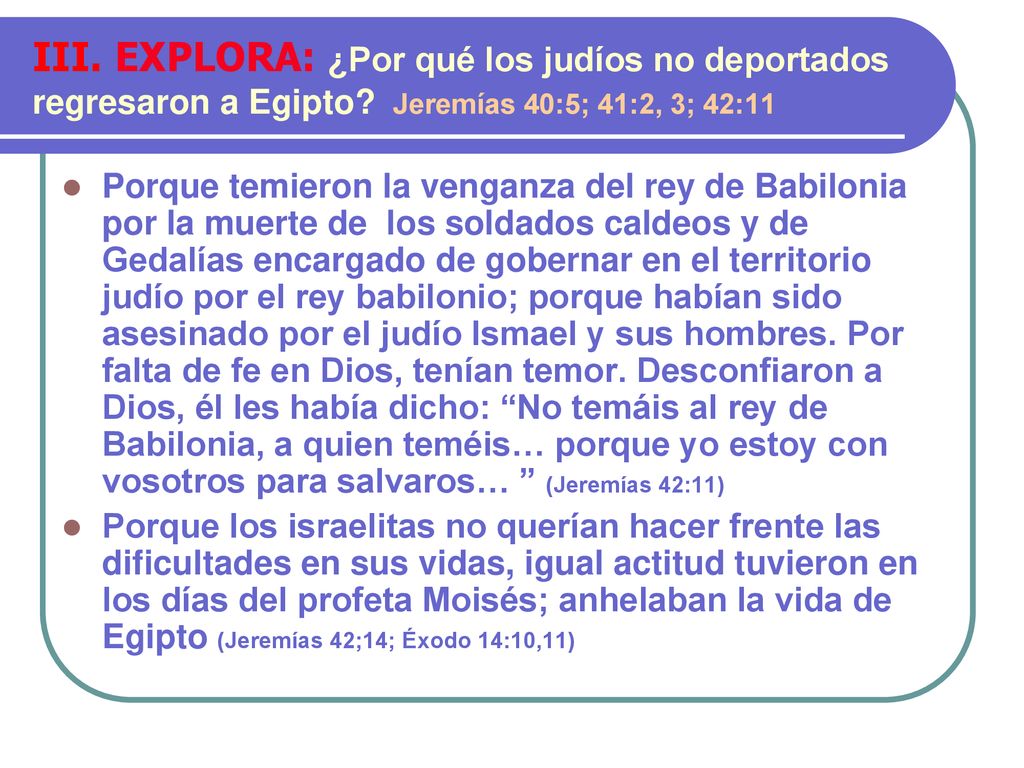 III. EXPLORA: ¿Por qué los judíos no deportados regresaron a Egipto