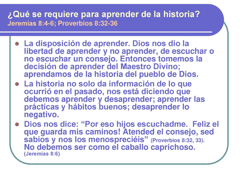 ¿Qué se requiere para aprender de la historia