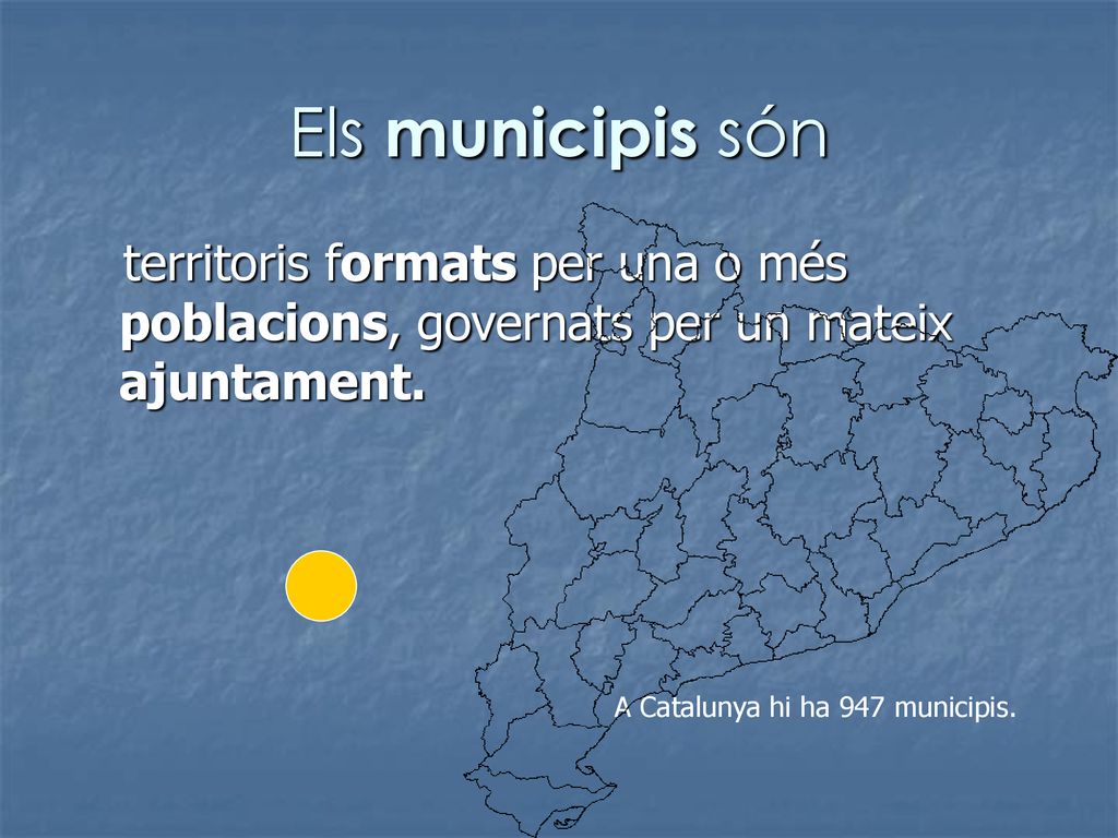 Els municipis són territoris formats per una o més poblacions, governats per un mateix ajuntament.
