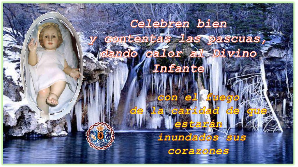 Celebren bien y contentas las pascuas, dando calor al Divino Infante